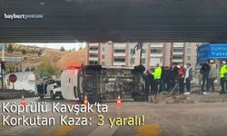 Bayburt Köprülü Kavşak'ta korkutan kaza: 3 yaralı!