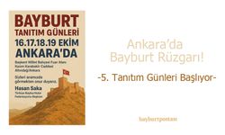 Ankara'da Bayburt Rüzgarı! 5. Bayburt Tanıtım Günleri Başlıyor