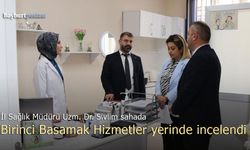 Sağlık Müdürü Uzm. Dr. Harun Sivlim Sahada