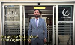 YRP Bayburt Merkez İlçe Başkanı Yusuf Coşkun oldu