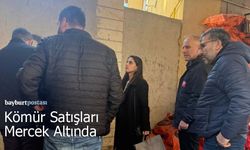 Bayburt’ta Kömür Satışları Mercek Altında