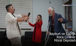 Bayburt ve Elazığlı Koca Çınarlar Moral Depoladı