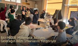BAYPROJE Matematik Atölyesi Geleceğin Bilim İnsanlarını Yetiştiriyor