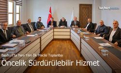 Bayburt’ta Yeni Yılın İlk Meclis Toplantısı: Öncelik Sürdürülebilir Hizmet