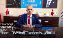 İYİ Parti Bayburt İl Başkanı Turgay Hancı: "İktidar Masal Anlatıyor"