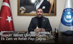 Memur ve Emekli İçin Ekonomik Çıkmaz: Bayburt Kamu-Sen’den Açıklama