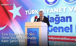 Türk Diyanet Vakıf-Sen Genel Başkanı Bayburtlu Kadir Şahin