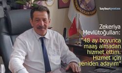 Zekeriya Mevlütoğulları: "48 Ay Boyunca Maaş Almadan Hizmet Ettim, Yeniden Adayım"