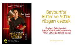 Bayburt’ta 80’ler ve 90’lar Rüzgarı Esecek: Faruk Sofuoğlu Sahne Alıyor