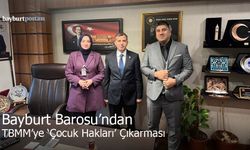 Bayburt Barosu’ndan TBMM’ye “Çocuk Hakları” Çıkarması