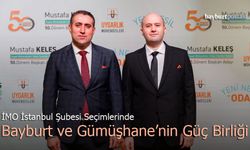 İMO İstanbul Şubesi Seçimlerinde Bayburt ve Gümüşhane Gücü
