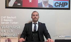 CHP Bayburt İl Başkanı Türker: "Trafik Cezaları Vatandaşa Ek Yük Olmamalı"