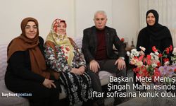Başkan Memiş, Şingah Mahallesinde İftar Sofrasına Konuk Oldu