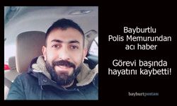 Bayburtlu Polis Memuru Sedat Kaban'dan Acı Haber