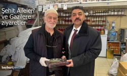 Bayburt’ta şehit ailelerine ve gazilere ziyaret