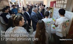 Bayburt Anadolu İmam Hatip Lisesi'nin 17 projesi görücüye çıktı
