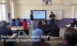 Bayburtlu Gençler Yapay Zekâ ile Geleceğe Hazırlanıyor