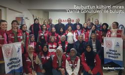Bayburt'un kültürel mirası, 'Damla Gönüllüleri' ile buluştu