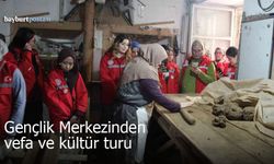 Bayburt Gençlik Merkezinden Vefa ve Kültür Turu