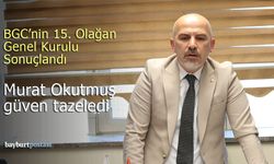 BGC’nin 15. Olağan Genel Kurulu Tamamlandı: Murat Okutmuş Güven Tazeledi