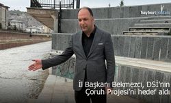 Saadet Partisi İl Başkanı Bekmezci, DSİ’nin Çoruh Projesini hedef aldı