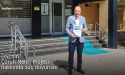 Saadet Partisi’nden DSİ'nin 'Çoruh Nehri Projesi' İçin Suç Duyurusu