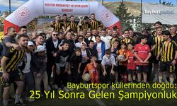 Bayburtspor adeta küllerinden doğdu: 25 yıl sonra şampiyon!