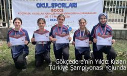 Gökçedere’nin Yıldız Kızları Türkiye Şampiyonası Yolunda