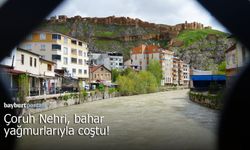 Çoruh Nehri bahar yağmurlarıyla coştu!