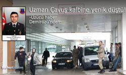 Demirözü’nde görev yapan Uzman Çavuş Emrah Türkoğlu hayatını kaybetti!