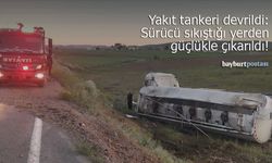 Bayburt’ta yakıt tankeri devrildi: Sürücü sıkıştığı yerden güçlükle çıkarıldı