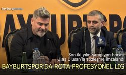 Bayburtspor Ulaş Ulusan'a emanet: "Rota Profesyonel Lig"