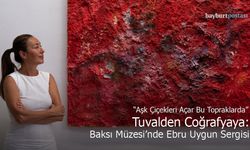 Ebru Uygun Baksı Müzesi'nde: “Aşk Çiçekleri Açar Bu Topraklarda”