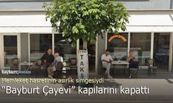 Memleket hasretinin asırlık simgesiydi: Çorum'daki 'Bayburt Çayevi' kapılarını kapattı