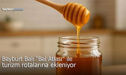 Bayburt’un Tescilli Balı "Turizm Atlası"na Giriyor