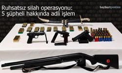 Bayburt'ta ruhsatsız silah operasyonu: 5 şüpheli hakkında adli işlem