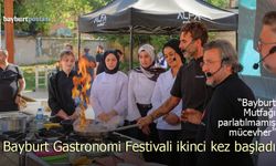Bayburt Gastronomi Festivali ikinci kez başladı