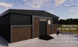 Demirözü’ne çok amaçlı tesis: Hem otopark hem pazar alanı olarak kullanılacak