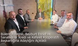 Bülent Aydemir, Bayburt Esnaf Kredi ve Kefalet Kooperatifi Başkanlığına Adaylığını Açıkladı
