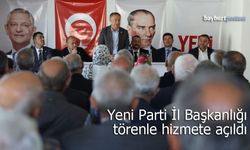 Yeni Parti Bayburt İl Başkanlığı Törenle Hizmete Açıldı