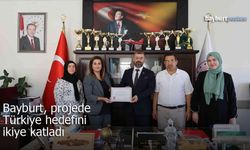 Bayburt, o projede Türkiye hedefini ikiye katladı