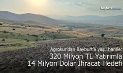 Agrokur’dan Bayburt’a Yeşil Hamle: 320 Milyon TL Yatırımla 14 Milyon Dolar İhracat Hedefi