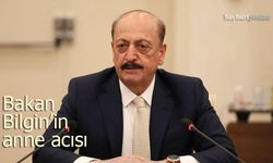 Bakan Vedat Bilgin’in acı günü: Annesi Gülhanım Bilgin hayatını kaybetti