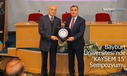Bayburt Üniversitesi'nde 'KAYSEM 15' Uluslararası Sempozyumu