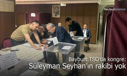 Bayburt TSO'da Kongre: Süleyman Seyhan Tek Aday