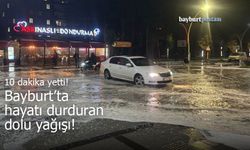 Bayburt’ta aniden bastıran dolu hayatı olumsuz etkiledi!