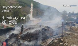 Heybetepe'de yangın: 4 evin çatısı kullanılamaz halde!