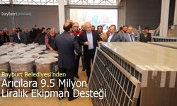 Bayburt Belediyesi'nden Arıcılara 9,5 Milyon Liralık Ekipman Desteği