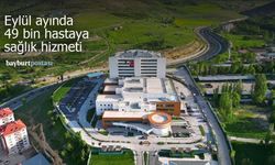 Bayburt Devlet Hastanesinden Eylül Ayında 49 Bin Hastaya Sağlık Hizmeti