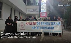 Çayıryolu Sakinlerine KETEM’de Kanser Taraması